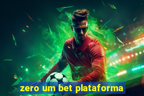 zero um bet plataforma